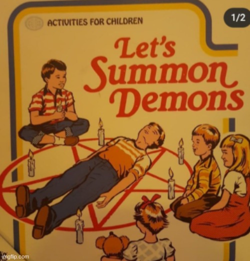 Yay! Demons! | image tagged in cursed,demons,childrens book | made w/ Imgflip meme maker