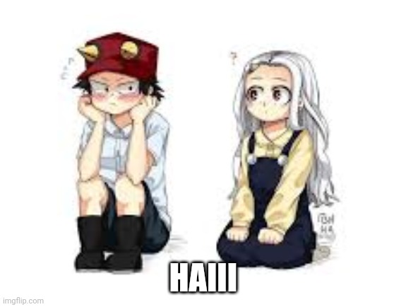 hello |  HAIII | image tagged in anime | made w/ Imgflip meme maker