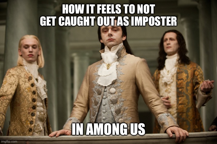 Winner Winner Chicken dinner | HOW IT FEELS TO NOT GET CAUGHT OUT AS IMPOSTER; IN AMONG US | image tagged in twilight aro,among us,imposter | made w/ Imgflip meme maker