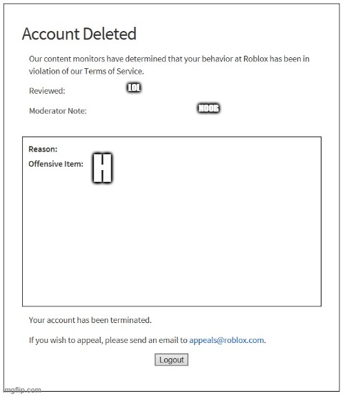 banned from ROBLOX | LOL NOOB H | image tagged in banned from roblox | made w/ Imgflip meme maker