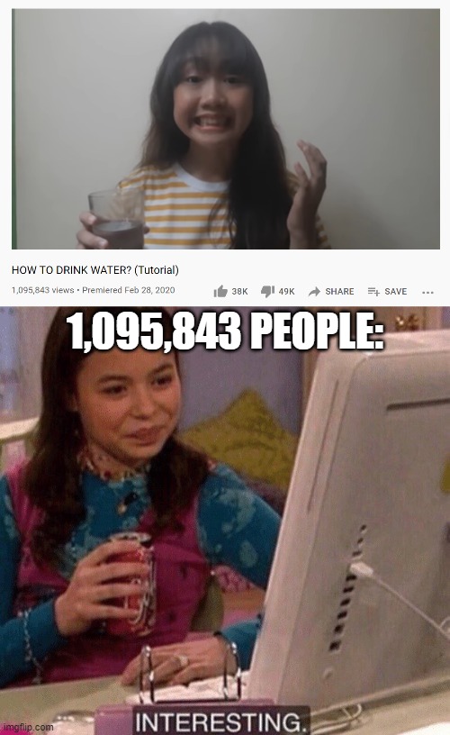 1,095,843 PEOPLE: | image tagged in icarly interesting | made w/ Imgflip meme maker
