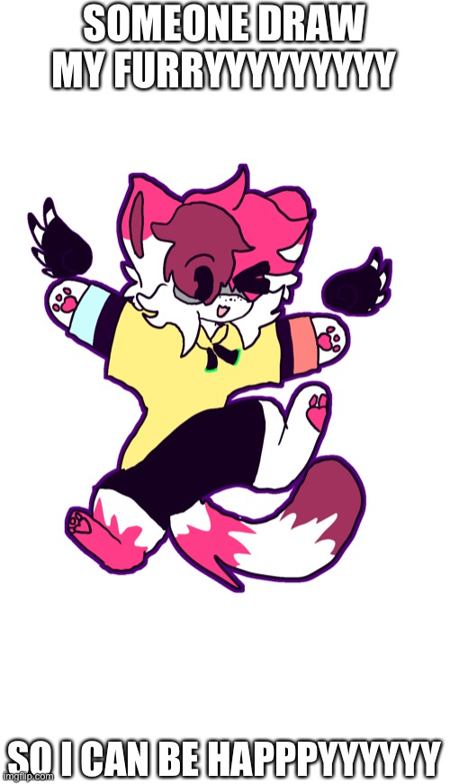 Someone draw her. Her name is Amethyst | SOMEONE DRAW MY FURRYYYYYYYYY; SO I CAN BE HAPPPYYYYYY | image tagged in art,furry | made w/ Imgflip meme maker