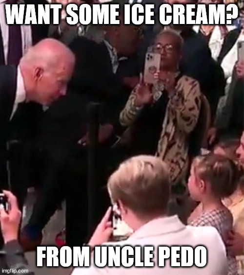 WANT SOME ICE CREAM? FROM UNCLE PEDO | made w/ Imgflip meme maker