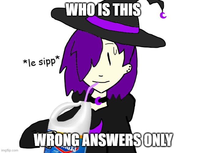 WHO IS THIS; WRONG ANSWERS ONLY | image tagged in waffles sips bleach | made w/ Imgflip meme maker