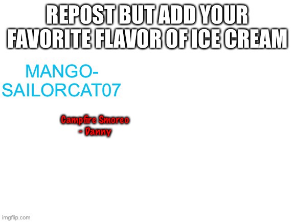 Campfire Smoreo
- Danny | made w/ Imgflip meme maker