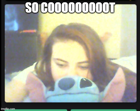 SO COOOOOOOOOT | made w/ Imgflip meme maker