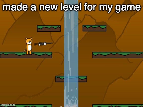 made a new level for my game | made w/ Imgflip meme maker