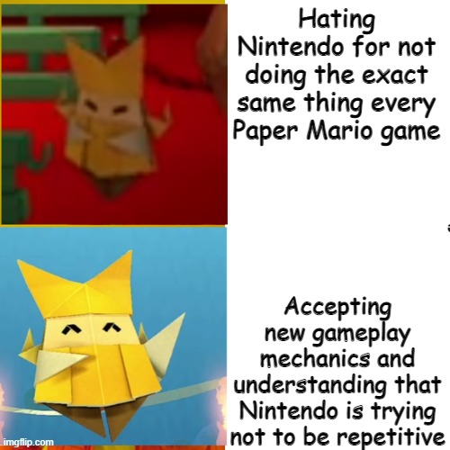 Me as a Paper Mario fan | Hating Nintendo for not doing the exact same thing every Paper Mario game; Accepting new gameplay mechanics and understanding that Nintendo is trying not to be repetitive | image tagged in paper mario olivia drake meme | made w/ Imgflip meme maker