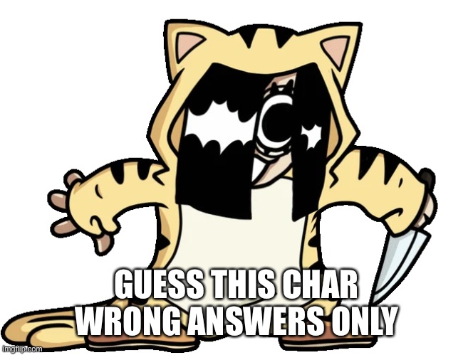 GUESS THIS CHAR WRONG ANSWERS ONLY | made w/ Imgflip meme maker