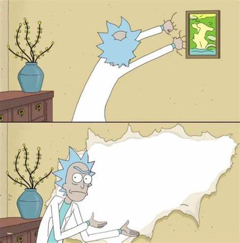 Rick reveals the Truth Blank Meme Template