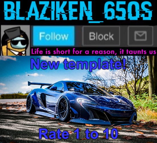 Blaziken_650s announcement template V7 (1080p) | New template! Rate 1 to 10 | image tagged in blaziken_650s announcement v7 | made w/ Imgflip meme maker