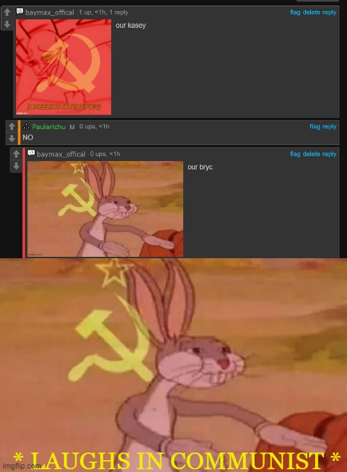 heheh | * LAUGHS IN COMMUNIST * | image tagged in bugs bunny communist | made w/ Imgflip meme maker