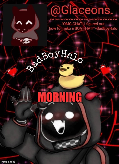 Bbh created by bazooka | MORNING | image tagged in bbh created by bazooka | made w/ Imgflip meme maker