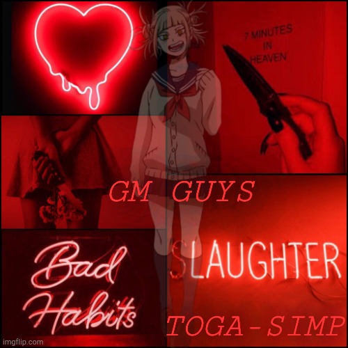 GM GUYS; TOGA-SIMP | made w/ Imgflip meme maker