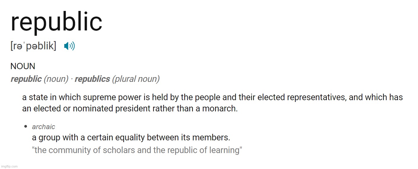 Republic definition | image tagged in republic definition | made w/ Imgflip meme maker