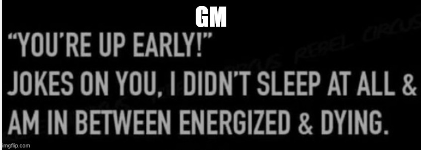 GM | made w/ Imgflip meme maker