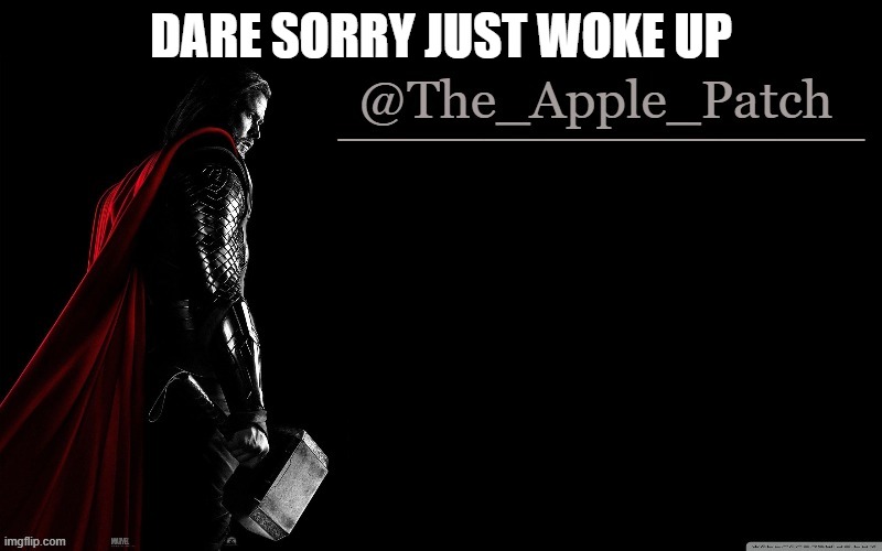 DARE SORRY JUST WOKE UP | made w/ Imgflip meme maker