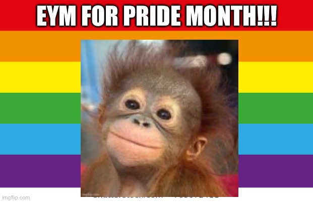 happy pride!!!  | EYM FOR PRIDE MONTH!!! | image tagged in eym,smc,jeffy,lgbtq,knox | made w/ Imgflip meme maker