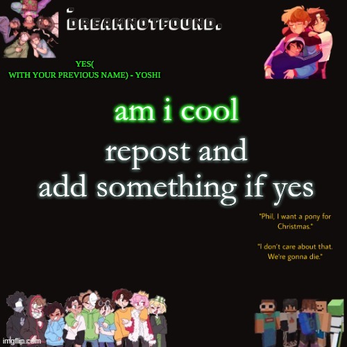 YES(
WITH YOUR PREVIOUS NAME) - YOSHI | made w/ Imgflip meme maker