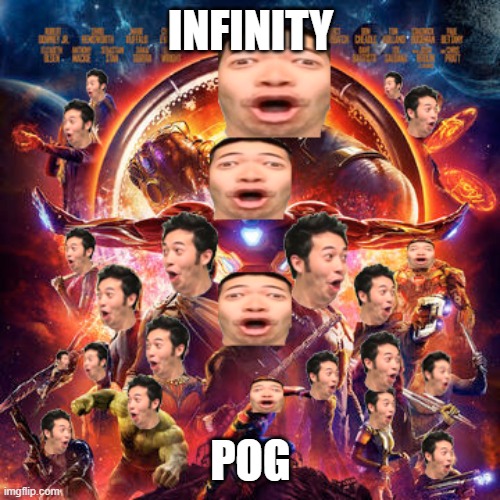 Infinity Pog | INFINITY; POG | image tagged in pog,avengers infinity war | made w/ Imgflip meme maker