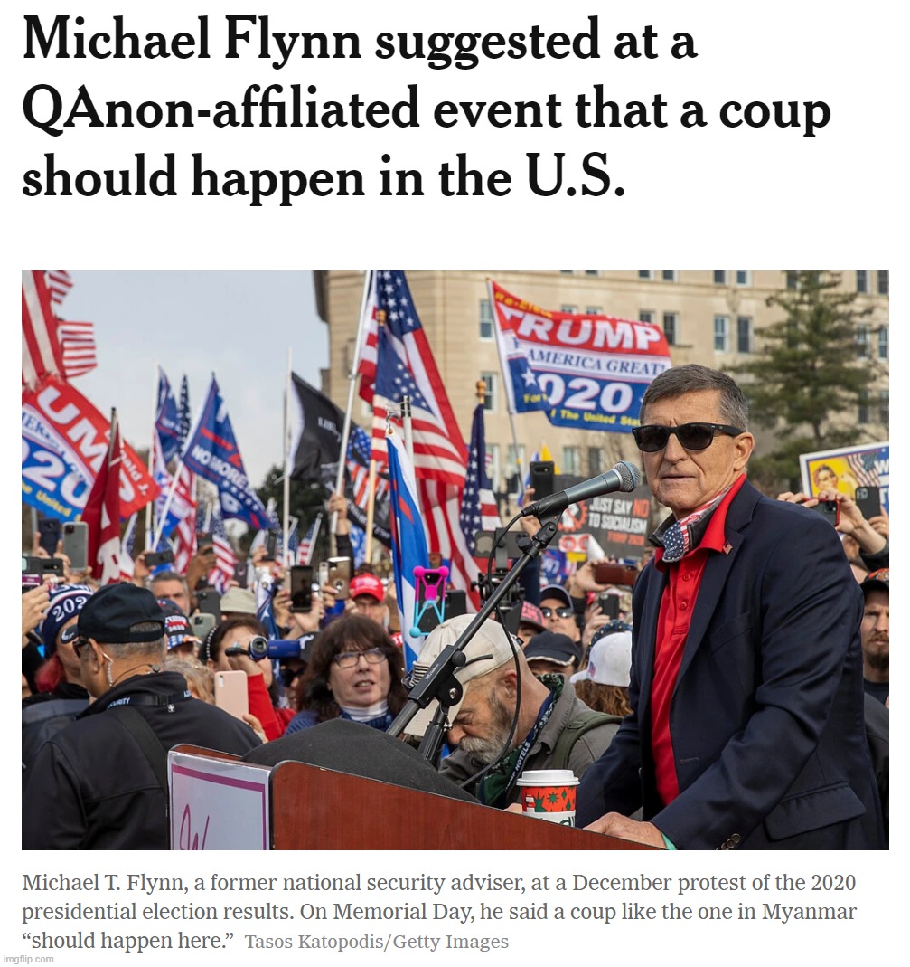 Michael Flynn Qanon coup | image tagged in michael flynn qanon coup | made w/ Imgflip meme maker