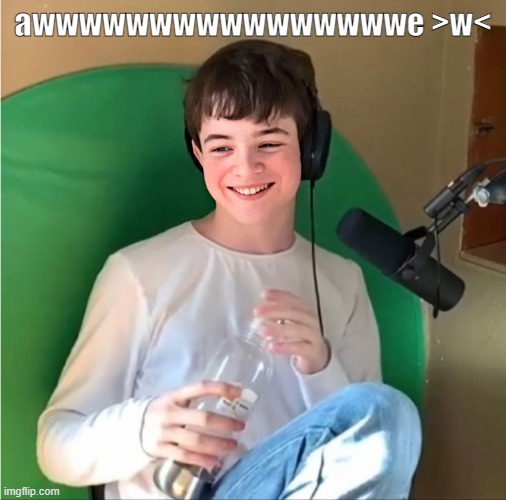 awwwwwwwwwwwwwwwwe >w< | made w/ Imgflip meme maker
