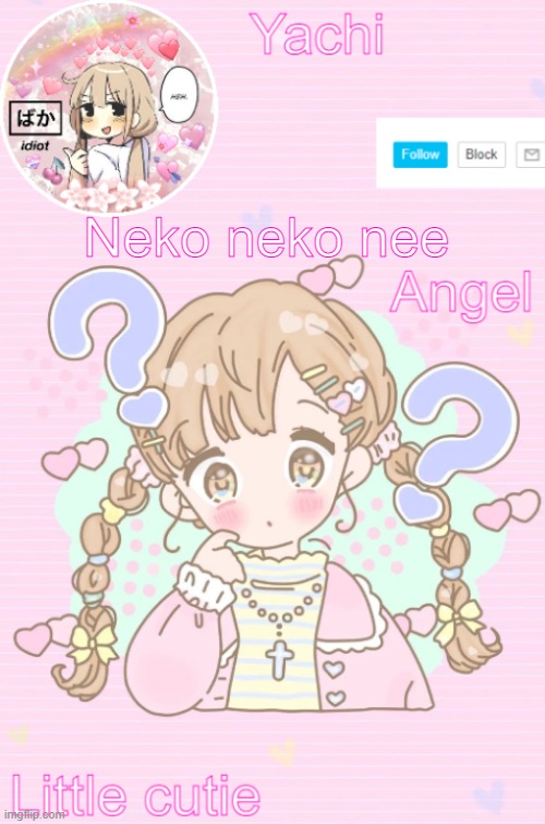 Yachi's little cutie temp | Neko neko nee | image tagged in yachi's little cutie temp | made w/ Imgflip meme maker