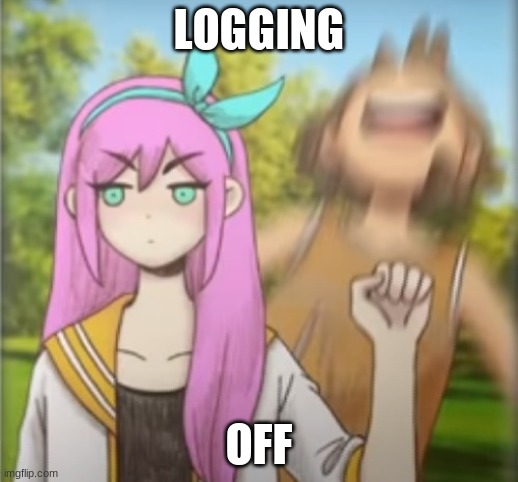Aubrey punching Kel | LOGGING; OFF | image tagged in aubrey punching kel | made w/ Imgflip meme maker