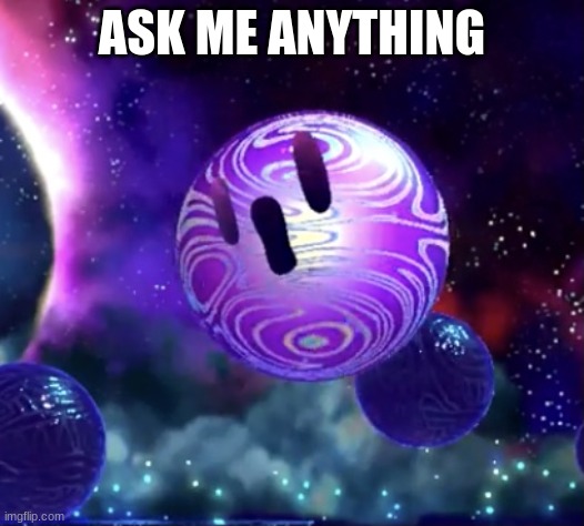 Void Termina pog | ASK ME ANYTHING | image tagged in void termina pog | made w/ Imgflip meme maker