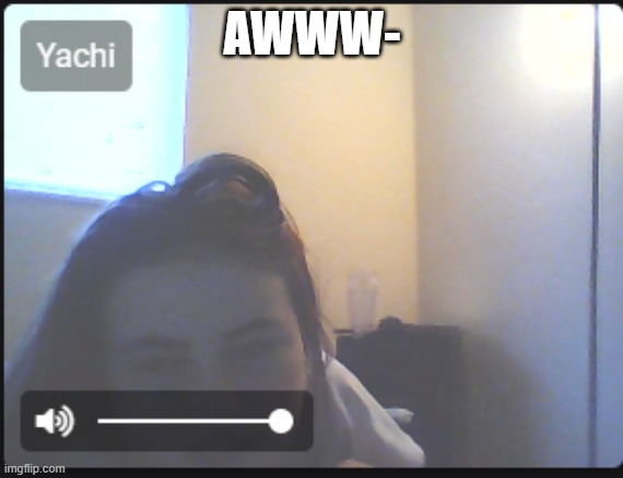AWWW- | made w/ Imgflip meme maker