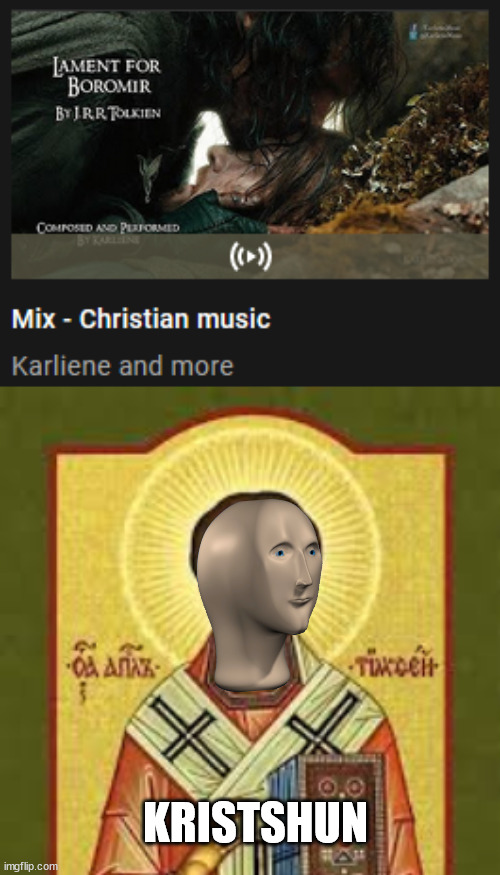 There were only two Christian songs in that playlist. Both were "Veni Veni Emmanuel." | KRISTSHUN | image tagged in christian,saint timothy,youtube,playlist | made w/ Imgflip meme maker