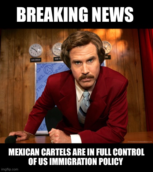 They smell weakness and know there is no consequence | BREAKING NEWS; MEXICAN CARTELS ARE IN FULL CONTROL
OF US IMMIGRATION POLICY | image tagged in breaking news sale | made w/ Imgflip meme maker
