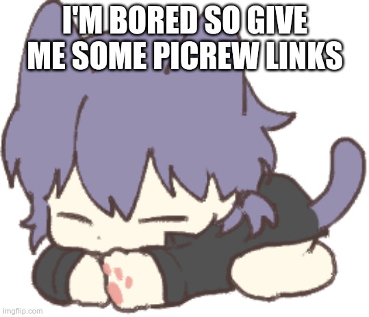 Kasey different picrew 1 | I'M BORED SO GIVE ME SOME PICREW LINKS | image tagged in kasey loaf | made w/ Imgflip meme maker