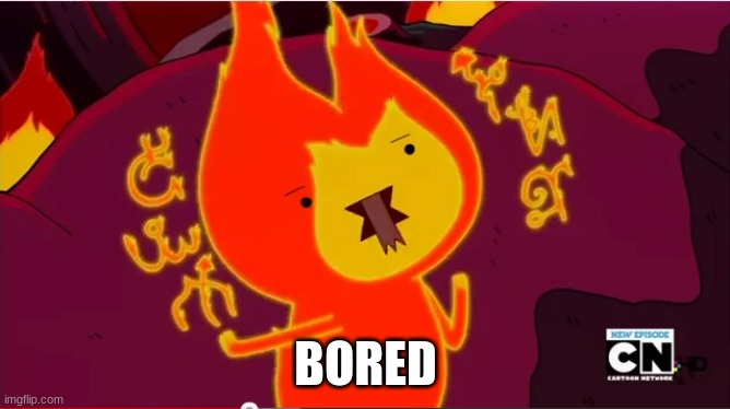 BORED | made w/ Imgflip meme maker