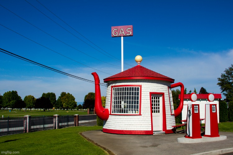 Teapot gives you gas! | image tagged in teapot gas station | made w/ Imgflip meme maker