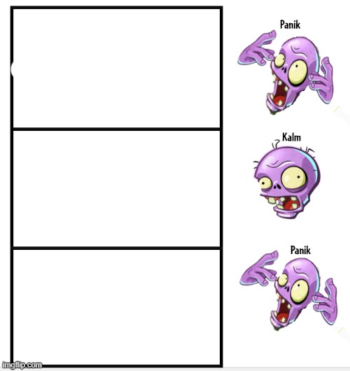 n e w t e m p | image tagged in zombie panik calm panik | made w/ Imgflip meme maker