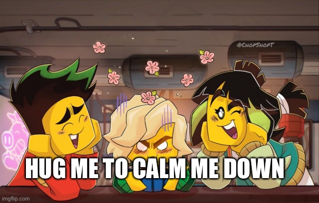 I’m having a bad day in arsenal | HUG ME TO CALM ME DOWN | image tagged in lloyd mad | made w/ Imgflip meme maker