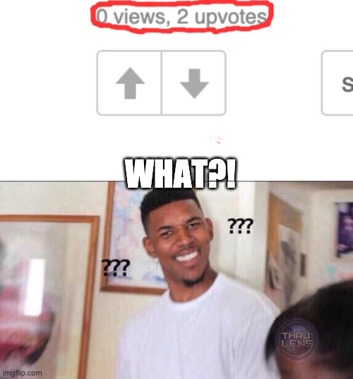 What happened here? | WHAT?! | image tagged in black guy confused,what happened,how,confused | made w/ Imgflip meme maker