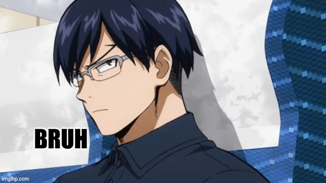 image tagged in iida bruh | made w/ Imgflip meme maker