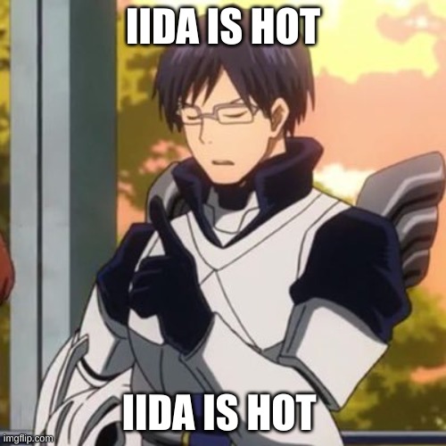 yes i'm a simp | IIDA IS HOT; IIDA IS HOT | made w/ Imgflip meme maker