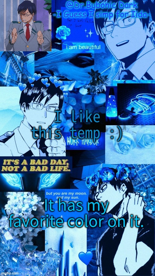 I like this temp :); It has my favorite color on it. | image tagged in another iida temp p e r h a p s | made w/ Imgflip meme maker