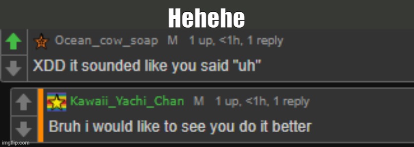 Hehehe | made w/ Imgflip meme maker