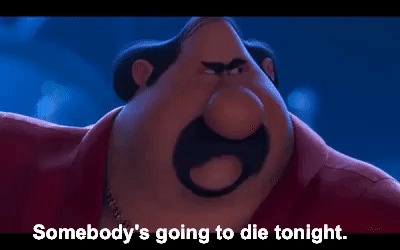 High Quality somebody's going to die tonight Blank Meme Template