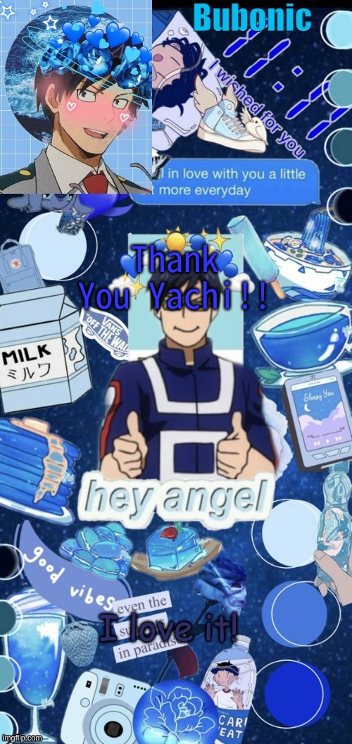 Thank You Yachi!! I love it! | image tagged in bubonics birthday present from yachi | made w/ Imgflip meme maker