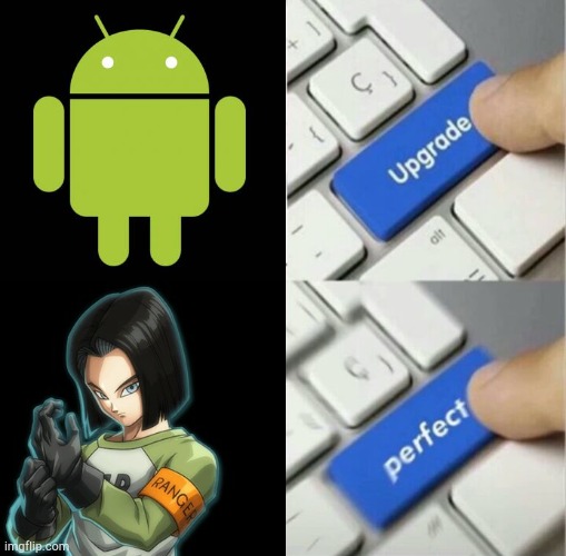 If Samsung made a waifu, Android should do this | image tagged in android | made w/ Imgflip meme maker