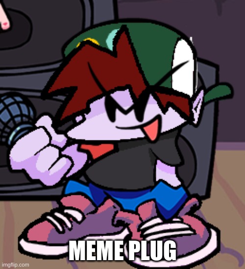 FNF SusYoshi_Official | MEME PLUG | image tagged in fnf susyoshi_official | made w/ Imgflip meme maker