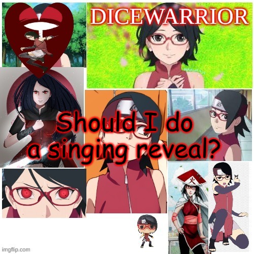 Should I do a singing reveal? | image tagged in announcement 10 | made w/ Imgflip meme maker