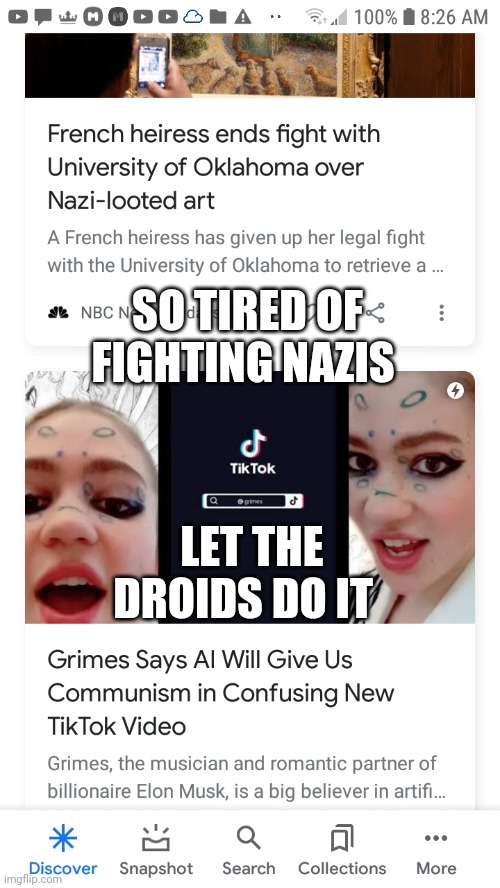 These are the droids we're looking for |  SO TIRED OF FIGHTING NAZIS; LET THE DROIDS DO IT | image tagged in nazi grimes news duo,elon musk,artificial intelligence,droids,these aren't the droids you were looking for,oprah you get a | made w/ Imgflip meme maker
