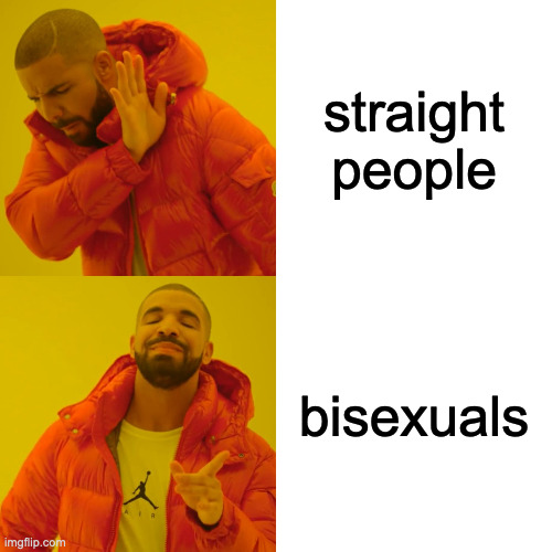 bisegguals are superior | straight people; bisexuals | image tagged in memes,mhm | made w/ Imgflip meme maker
