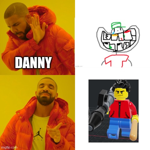 i think im better than sonictiger | DANNY | image tagged in memes,drake hotline bling | made w/ Imgflip meme maker